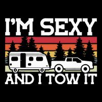 Pull Caravan Im Sexy And I Tow It Camping Visor