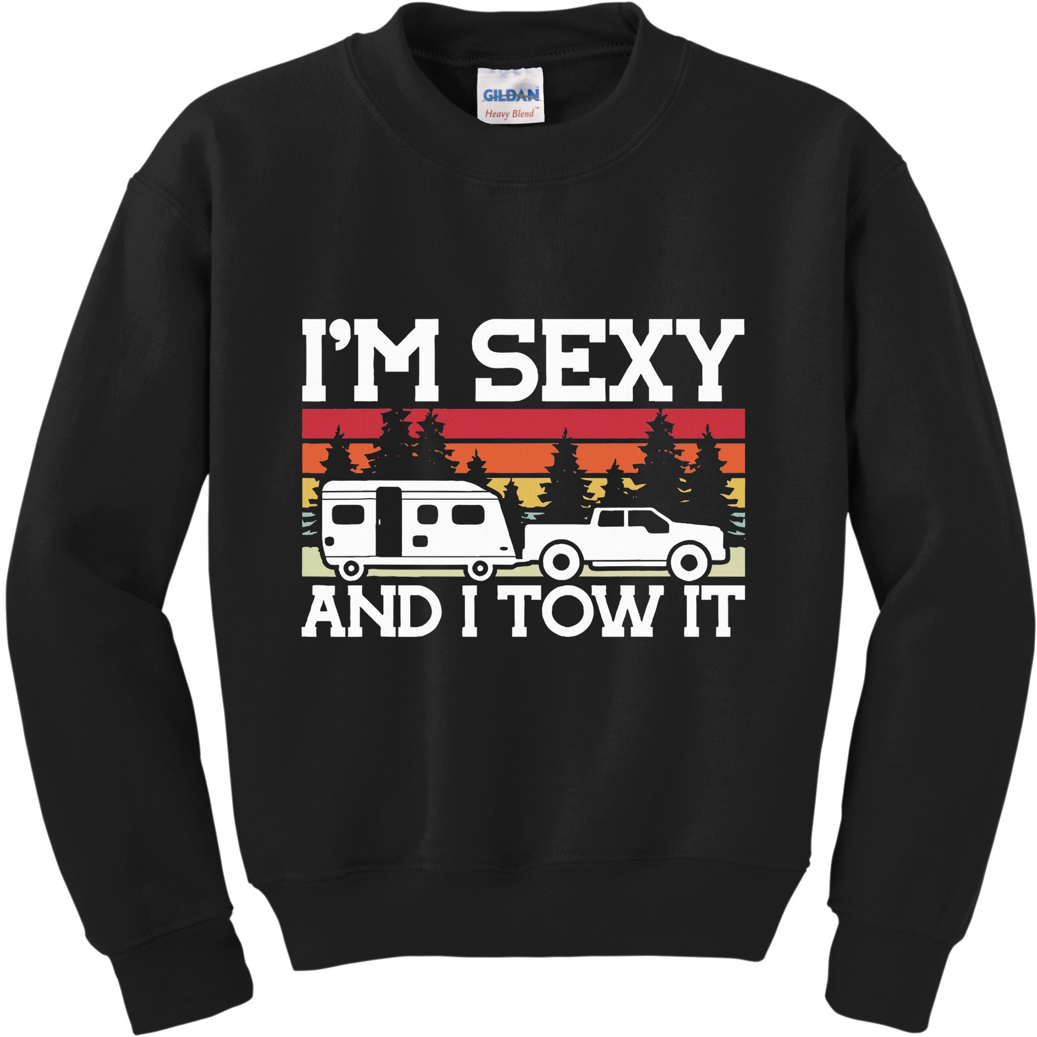Pull Caravan Im Sexy And I Tow It Camping Kids Sweatshirt