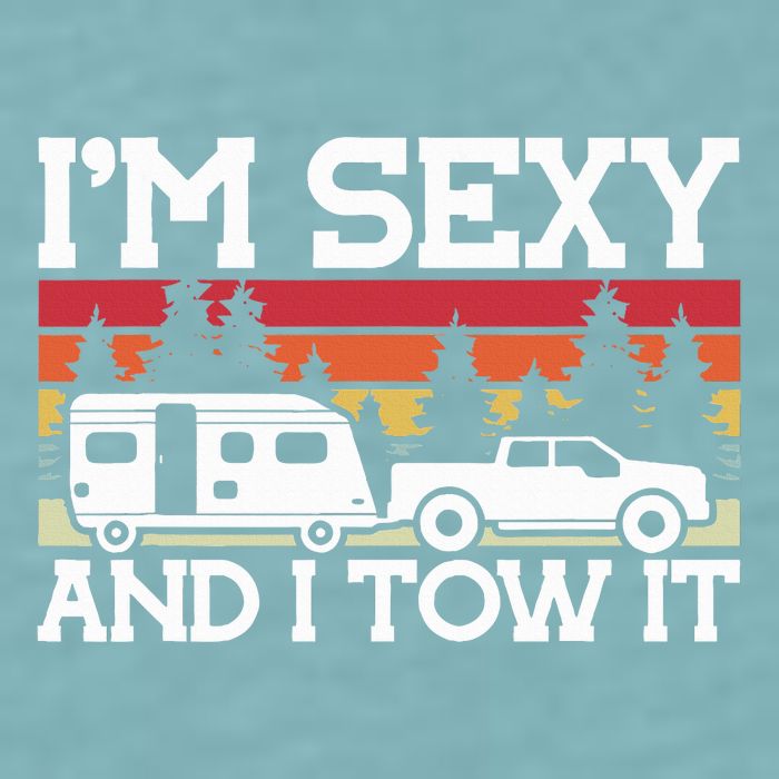 Pull Caravan Im Sexy And I Tow It Camping Sueded Cloud Jersey T-Shirt