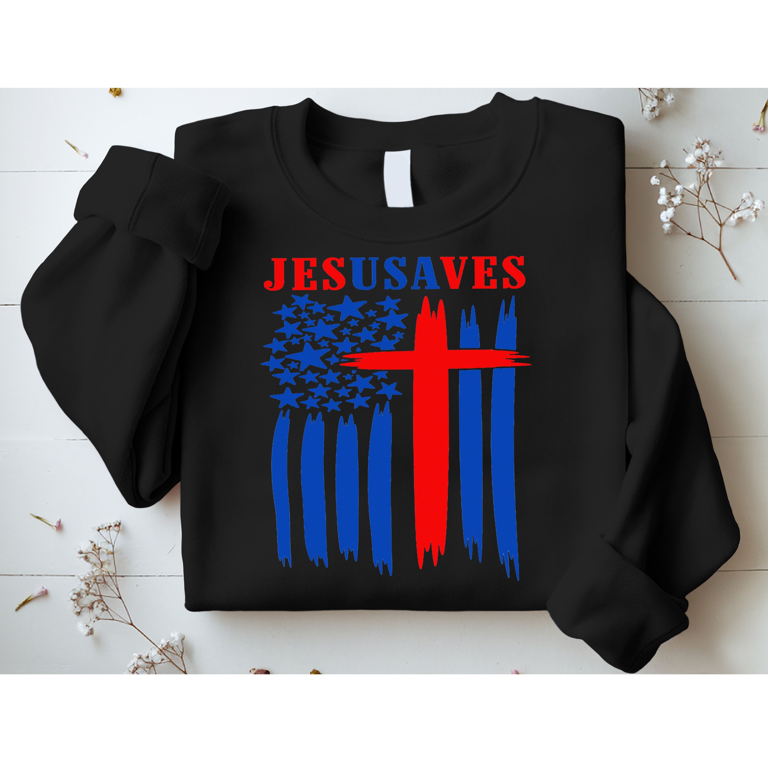 Patriotic Christian Jesus USA Saves Flag Cross America Flag Sweatshirt