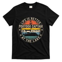 Pontoon Captain Life Is Better At The Lake T-Shirt