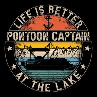 Pontoon Captain Life Is Better At The Lake Button