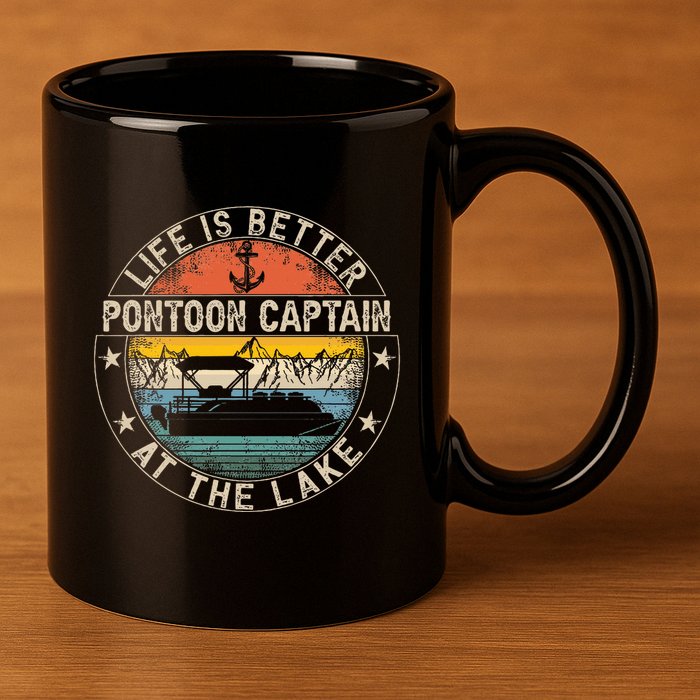 Pontoon Captain Life Is Better At The Lake 11oz C Handle Ceramic Mug
