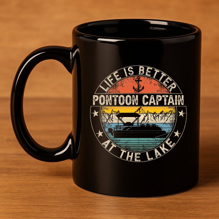 Pontoon Captain Life Is Better At The Lake 11oz C Handle Ceramic Mug