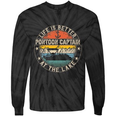 Pontoon Captain Life Is Better At The Lake Tie-Dye Long Sleeve Shirt