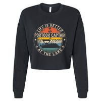 Pontoon Captain Life Is Better At The Lake Cropped Pullover Crew