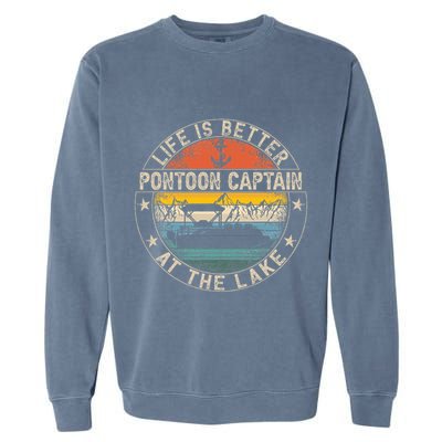 Pontoon Captain Life Is Better At The Lake Garment-Dyed Sweatshirt