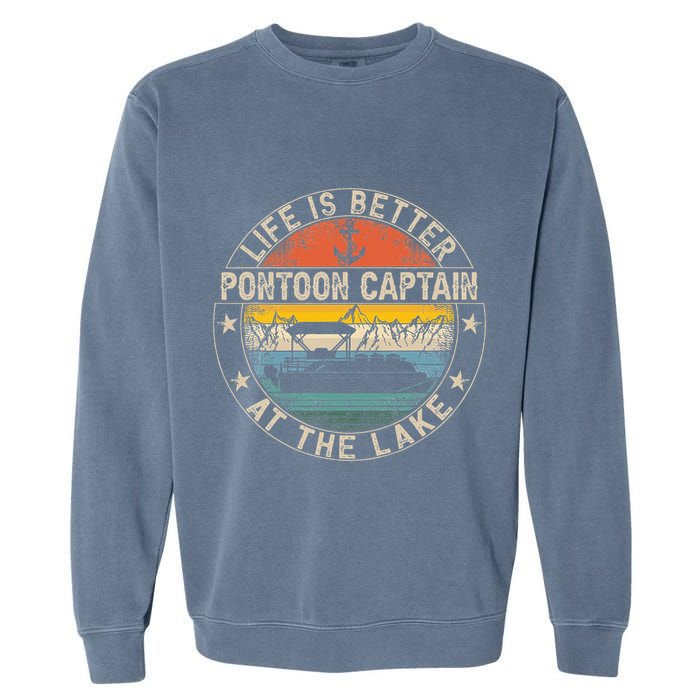 Pontoon Captain Life Is Better At The Lake Garment-Dyed Sweatshirt