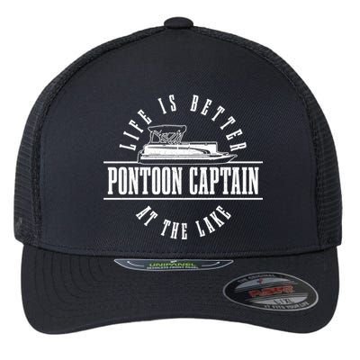 Pontoon Captain Life Is Better At The Lake Pontooning Boat Gift Flexfit Unipanel Trucker Cap