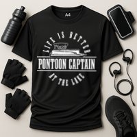 Pontoon Captain Life Is Better At The Lake Pontooning Boat Gift Performance Shirt