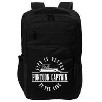 Pontoon Captain Life Is Better At The Lake Pontooning Boat Gift Impact Tech Backpack