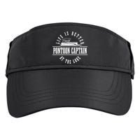 Pontoon Captain Life Is Better At The Lake Pontooning Boat Gift Adult Drive Performance Visor