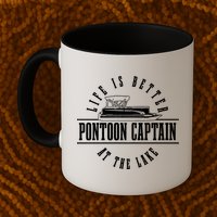 Pontoon Captain Life Is Better At The Lake Pontooning Boat Gift Mug