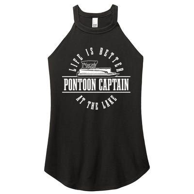 Pontoon Captain Life Is Better At The Lake Pontooning Boat Gift Women's Perfect Tri Rocker Tank