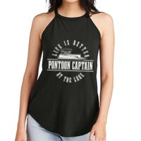 Pontoon Captain Life Is Better At The Lake Pontooning Boat Gift Women's Perfect Tri Rocker Tank