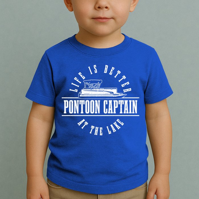 Pontoon Captain Life Is Better At The Lake Pontooning Boat Gift Toddler T-Shirt