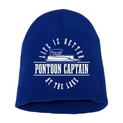 Pontoon Captain Life Is Better At The Lake Pontooning Boat Gift Short Acrylic Beanie