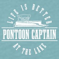 Pontoon Captain Life Is Better At The Lake Pontooning Boat Gift Sueded Cloud Jersey T-Shirt