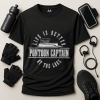 Pontoon Captain Life Is Better At The Lake Pontooning Boat Performance Shirt