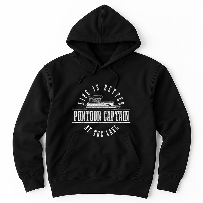 Pontoon Captain Life Is Better At The Lake Pontooning Boat Hoodie