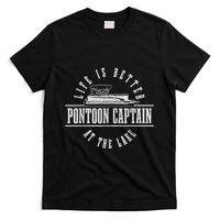 Pontoon Captain Life Is Better At The Lake Pontooning Boat T-Shirt