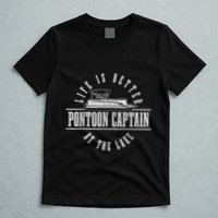 Pontoon Captain Life Is Better At The Lake Pontooning Boat T-Shirt