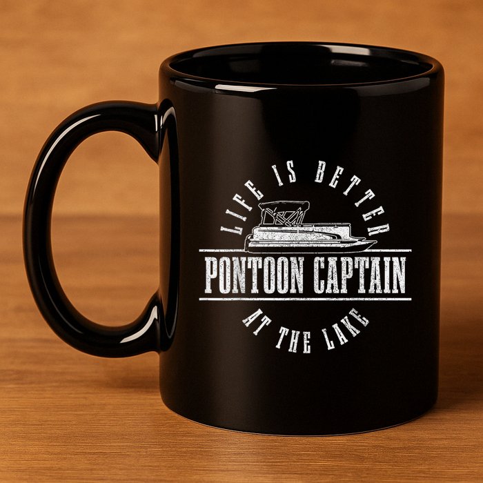 Pontoon Captain Life Is Better At The Lake Pontooning Boat 11oz C Handle Ceramic Mug