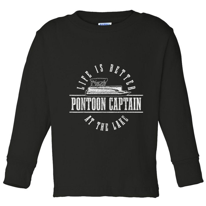 Pontoon Captain Life Is Better At The Lake Pontooning Boat Toddler Long Sleeve Shirt