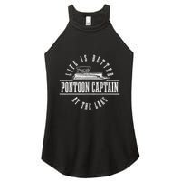 Pontoon Captain Life Is Better At The Lake Pontooning Boat Women's Perfect Tri Rocker Tank