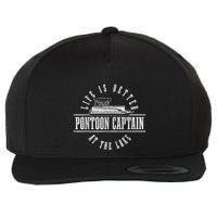 Pontoon Captain Life Is Better At The Lake Pontooning Boat Wool Snapback Cap