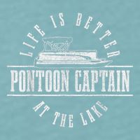 Pontoon Captain Life Is Better At The Lake Pontooning Boat Sueded Cloud Jersey T-Shirt
