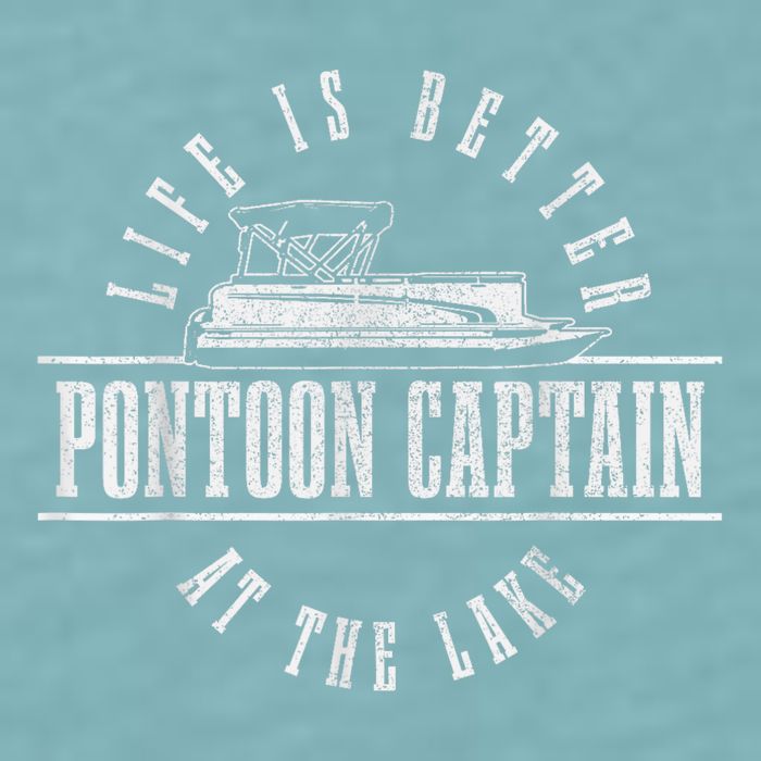 Pontoon Captain Life Is Better At The Lake Pontooning Boat Sueded Cloud Jersey T-Shirt