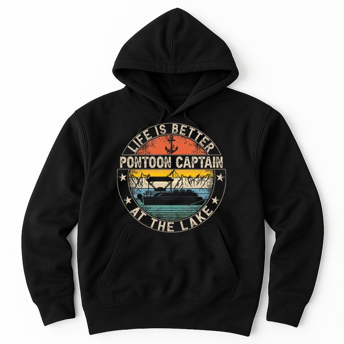 Pontoon Captain Life Is Better At The Lake Hoodie