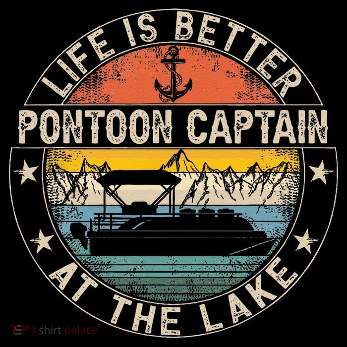 Pontoon Captain Life Is Better At The Lake Tall T-Shirt
