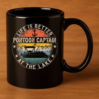 Pontoon Captain Life Is Better At The Lake 11oz C Handle Ceramic Mug