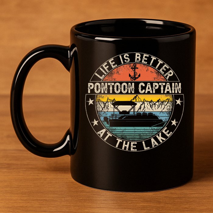 Pontoon Captain Life Is Better At The Lake 11oz C Handle Ceramic Mug