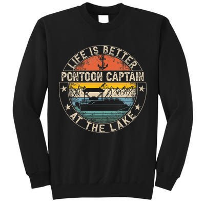 Pontoon Captain Life Is Better At The Lake Tall Sweatshirt