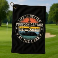 Pontoon Captain Life Is Better At The Lake Golf Towel