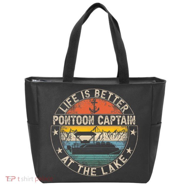 Pontoon Captain Life Is Better At The Lake Zip Tote Bag