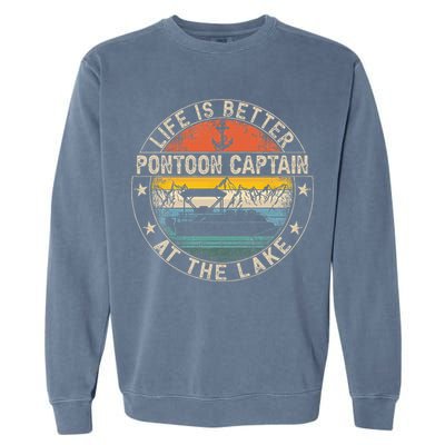 Pontoon Captain Life Is Better At The Lake Garment-Dyed Sweatshirt