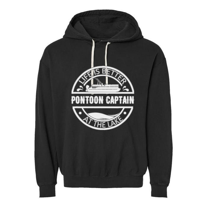 Pontoon Captain Life Is Better At The Lake Garment-Dyed Fleece Hoodie