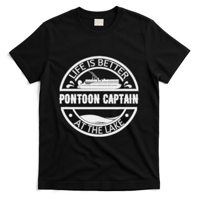 Pontoon Captain Life Is Better At The Lake T-Shirt