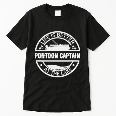 Pontoon Captain Life Is Better At The Lake Tall T-Shirt