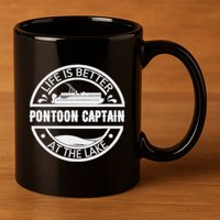 Pontoon Captain Life Is Better At The Lake 11oz C Handle Ceramic Mug