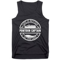 Pontoon Captain Life Is Better At The Lake Tank Top