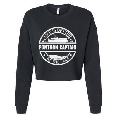 Pontoon Captain Life Is Better At The Lake Cropped Pullover Crew