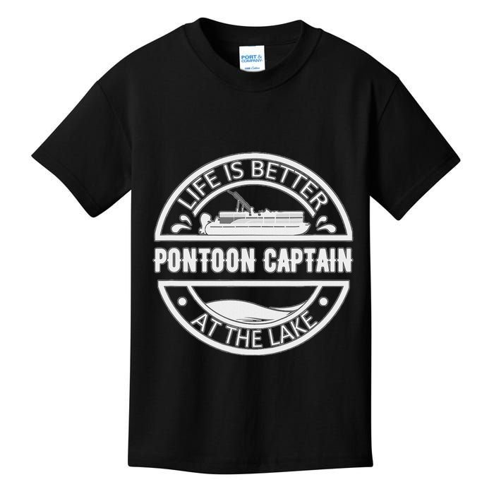 Pontoon Captain Life Is Better At The Lake Kids T-Shirt