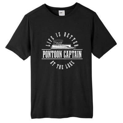 Pontoon Captain Life Is Better At The Lake Pontooning Boat Gift Tall Fusion ChromaSoft Performance T-Shirt