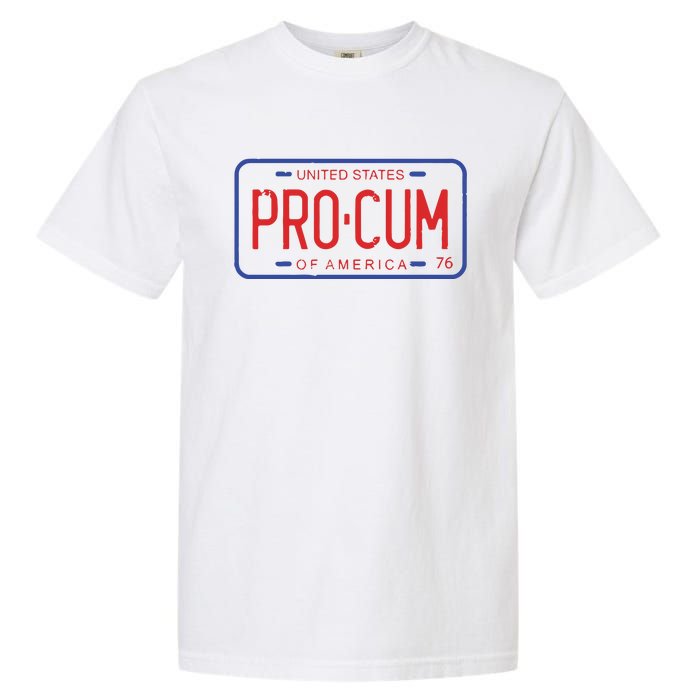 Pro Cum License Plate Garment-Dyed Heavyweight T-Shirt