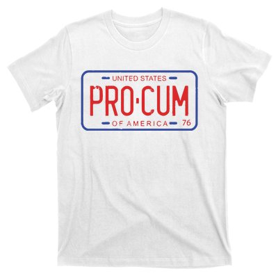 Pro Cum License Plate T-Shirt